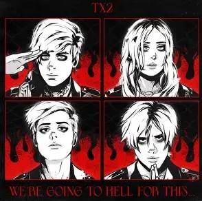 We’re Going To Hell For This… by TX2 – EP Review!
